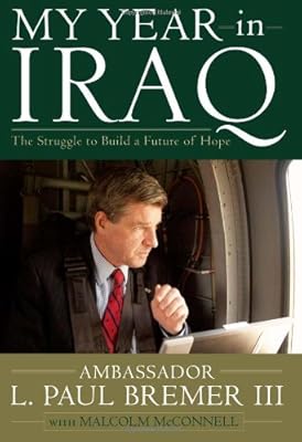 My Year in Iraq: The Struggle to Build a Future of Hope