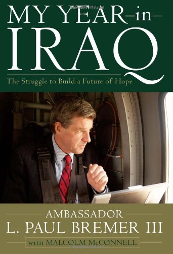 My Year in Iraq: The Struggle to Build a Future of Hope by Malcolm McConnell