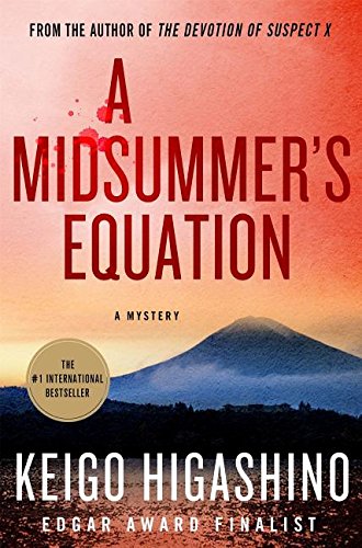 A Midsummer's Equation: A Detective Galileo Novel by Keigo Higashino