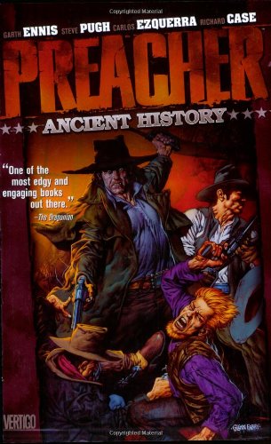 Preacher Vol. 4: Ancient History by Garth Ennis