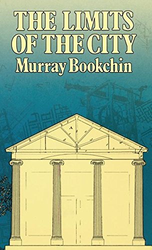 Limits Of The City by Murray Bookchin