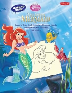 Learn to Draw Disney's The Little Mermaid: Learn to Draw Ariel, Sebastian, Flounder, Ursula, and Other Favorite Characters Step by Step!