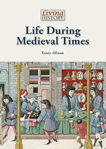 Life during medieval times