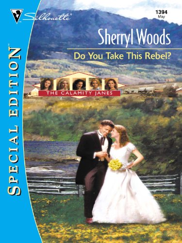Do You Take This Rebel? by Sherryl Woods