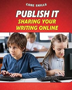 Publish It: Sharing Your Writing Online