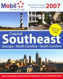 Mobil Travel Guide: Coastal Southeast 2007 (Forbes Travel Guide: Coastal Southeast)