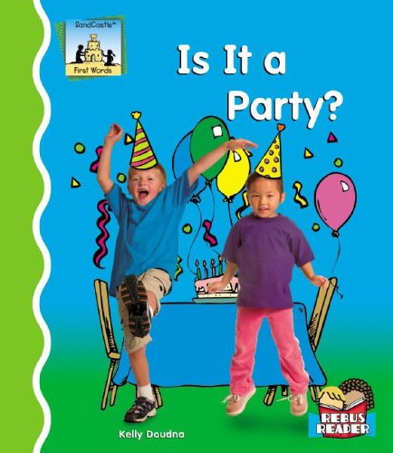Is It a Party? (First Words) by Kelly Doudna