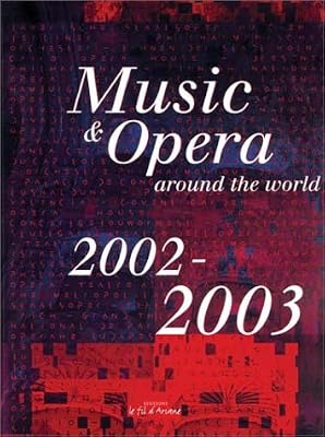 Music & Opera Around the World, 2002-2003 (MUSIC AND OPERA AROUND THE WORLD)