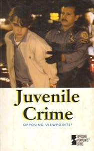 Opposing Viewpoints Series - Juvenile Crime (paperback edition) by Auriana Ojeda