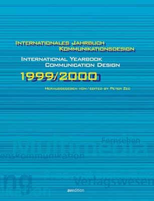 Internationales Jahrbuch Kommunikationsdesign 1999/2000 International Yearbook Communication Design 1999/2000 (German and English Edition)