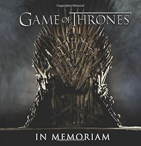 Game of Thrones: In Memoriam