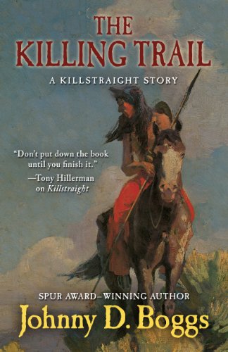 The Killing Trail: A Killstraight Story by Johnny D. Boggs