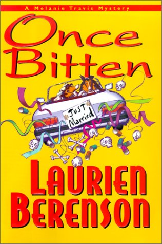 Once Bitten: A Melanie Travis Mystery (Melanie Travis Mysteries) by Laurien Berenson