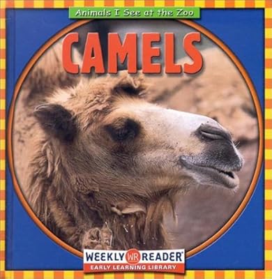 Camels (Animals I See at the Zoo)