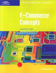 E-Commerce Concepts, Illustrated Introductory by Carol M. Cram