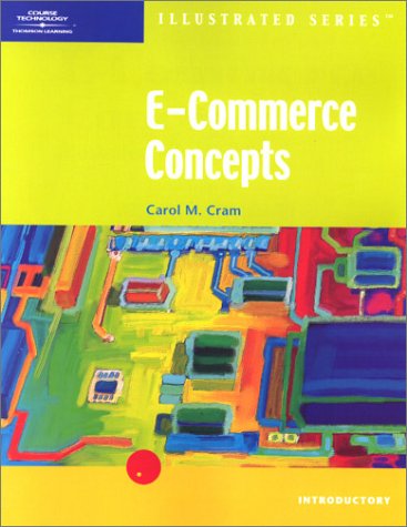 E-Commerce Concepts, Illustrated Introductory by Carol M. Cram