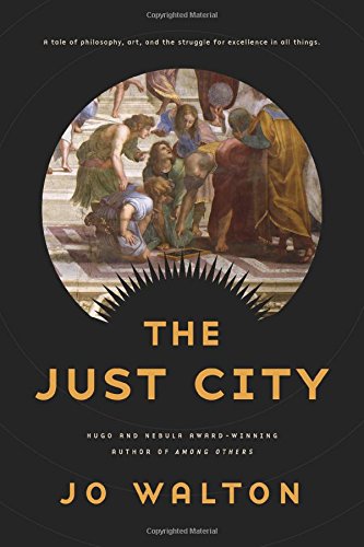 The Just City by Jo Walton