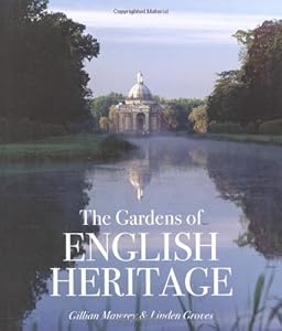 The Gardens of English Heritage by Gillian Mawrey