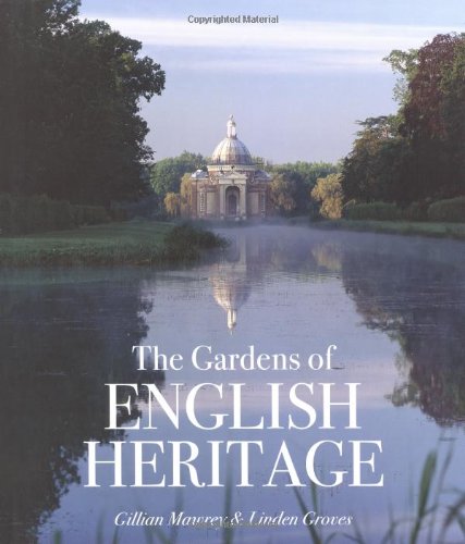 The Gardens of English Heritage by Gillian Mawrey