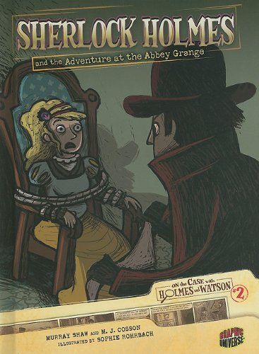 Sherlock Holmes and the Adventure at the Abbey Grange (On the Case with Holmes & Watson) by Murray Shaw