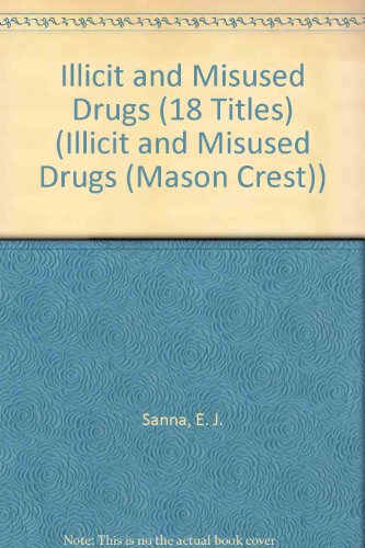 Illicit and Misused Drugs by Various Authors