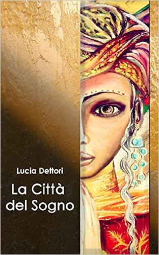 Lucia Dettori - Eléne Vol. 2 - La città del sogno (2016)