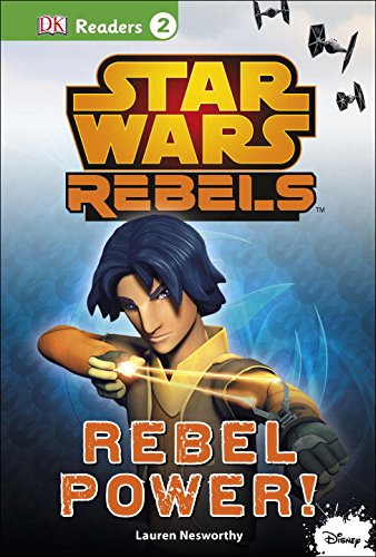 DK Readers L2: Star Wars Rebels: Rebel Power! by DK