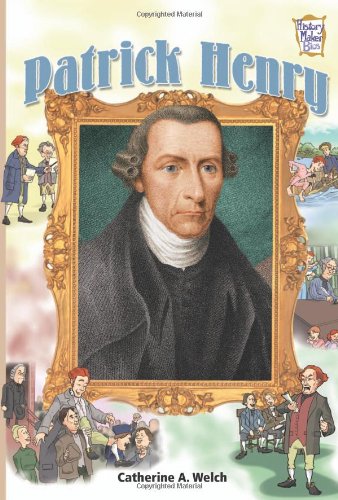 Patrick Henry (History Maker Bios (Lerner)) by Catherine A. Welch