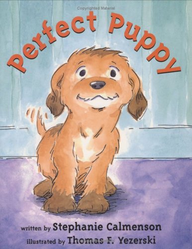 Perfect Puppy by Stephanie Calmenson