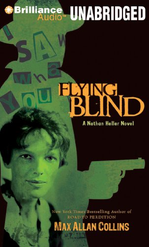 Flying Blind (Nathan Heller Series) by Max Allan Collins