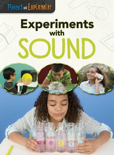 Experiments with Sound (Raintree Perspectives: Read and Experiment) by Isabel Thomas