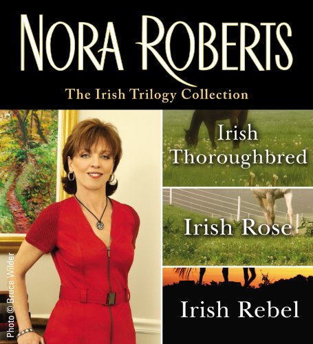 The Irish Trilogy by Nora Roberts by Nora Roberts