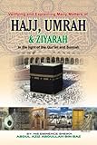 Hajj, Umrah and Ziyarah Hajj, Umrah and Ziyarah