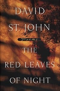 The Red Leaves of Night by David St. John
