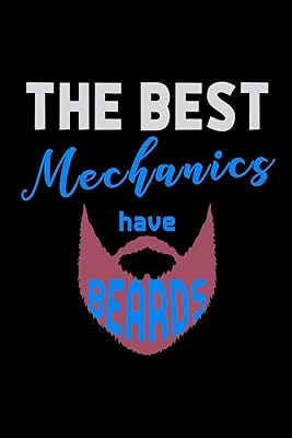 The Best Mechanics Have Beards: 110 Game Sheets - 660 Tic-Tac-Toe Blank Games | Soft Cover Book For Kids For Traveling & Summer Vacations | Mini Game ... X 22.86 Cm | Single Player | Funny Great Gift