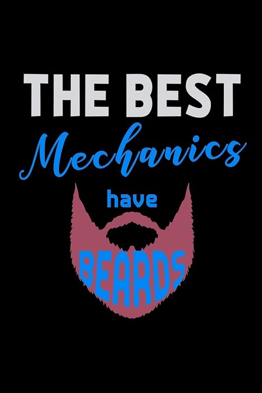 The Best Mechanics Have Beards: 110 Game Sheets - 660 Tic-Tac-Toe Blank Games | Soft Cover Book For Kids For Traveling & Summer Vacations | Mini Game ... X 22.86 Cm | Single Player | Funny Great Gift by Mr. John Dong Miller