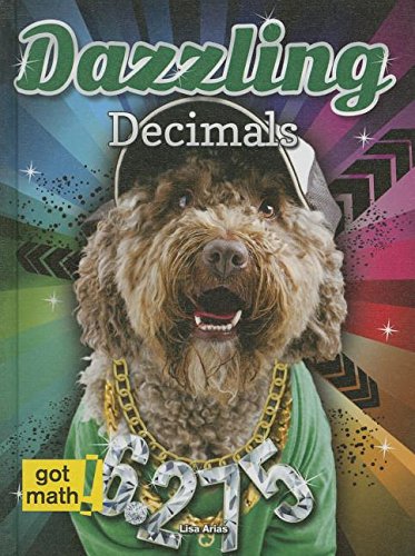 Dazzling Decimals by Lisa Arias