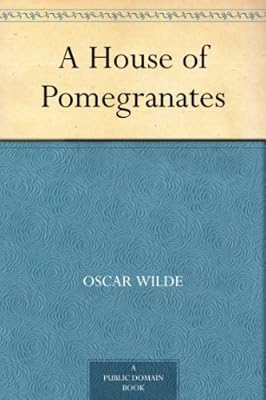 A House of Pomegranates