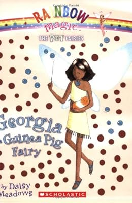 Georgia, the Guinea Pig Fairy (Pet Fairies, No. 3)