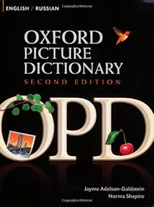 Oxford Picture Dictionary English-Russian: Bilingual Dictionary for Russian speaking teenage and adult students of English