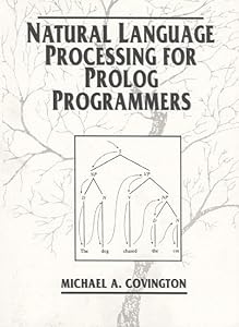 Natural Language Processing for Prolog Programmers by Michael A. Covington