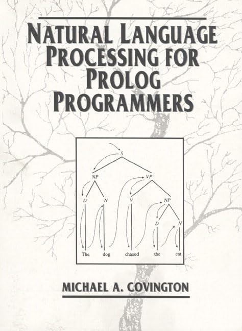 Natural Language Processing for Prolog Programmers by Michael A. Covington