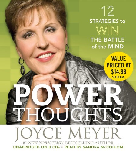 Power Thoughts: 12 Strategies for Winning the Battle of the Mind by Joyce Meyer