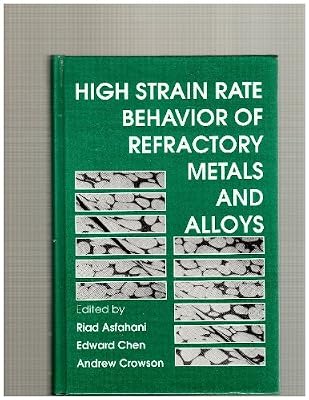 High Strain Rate Behavior of Refractory Metals & Alloys