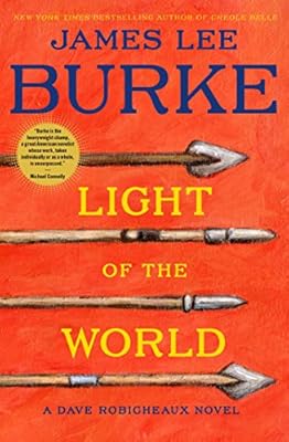 Light of the World: A Dave Robicheaux Novel