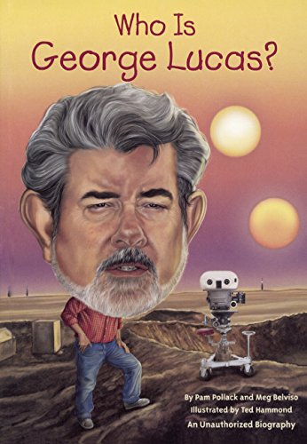 Who Is George Lucas? by Pamela Pollack 
			
			
		
		
		
       	 
       		
       			,