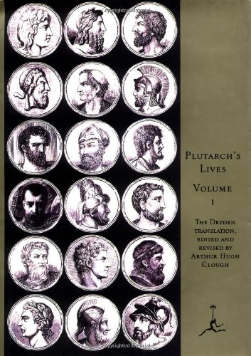 Plutarch: Lives of Noble Grecians and Romans by Plutarch