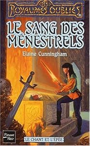 Le Chant et l'&eacute;p&eacute;e, tome 2 : Le Sang des m&eacute;nestrels