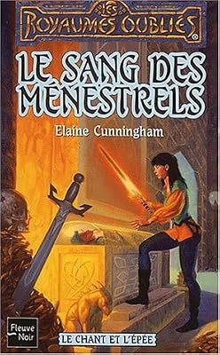 Le Chant et l'&eacute;p&eacute;e, tome 2 : Le Sang des m&eacute;nestrels