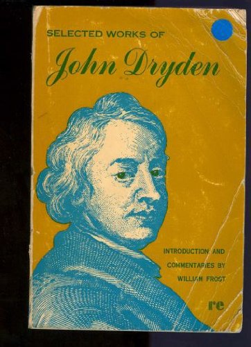 John Dryden Selected Works by John Dryden
